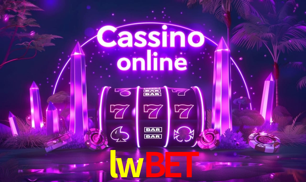 lwbet - cassino ao vivo